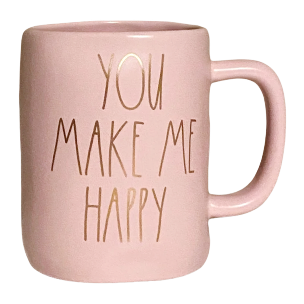 YOU MAKE ME HAPPY Mug
